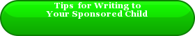 Tips  for Writing toYour Sponsored Child