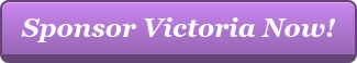 Sponsor Victoria Now!
